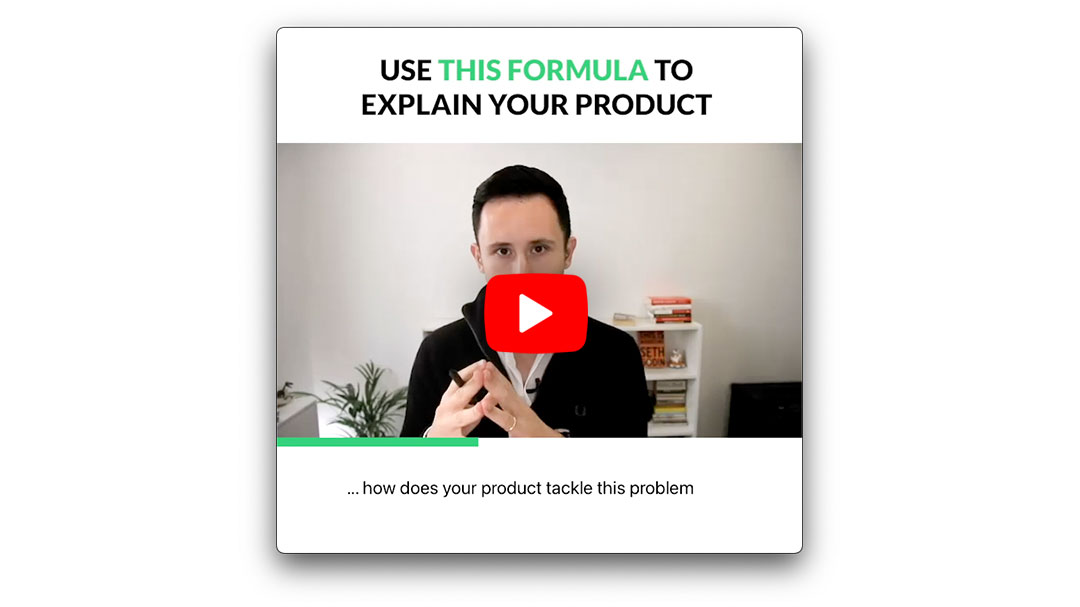 Use this formula to explain your product